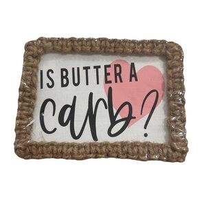 Handmade 5x7 Canvas Sign “Is Butter a Carb?” Funny Quote Wall Decor